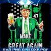 Trump 4547 Make St Patricks Day Great Again with Irish PNG