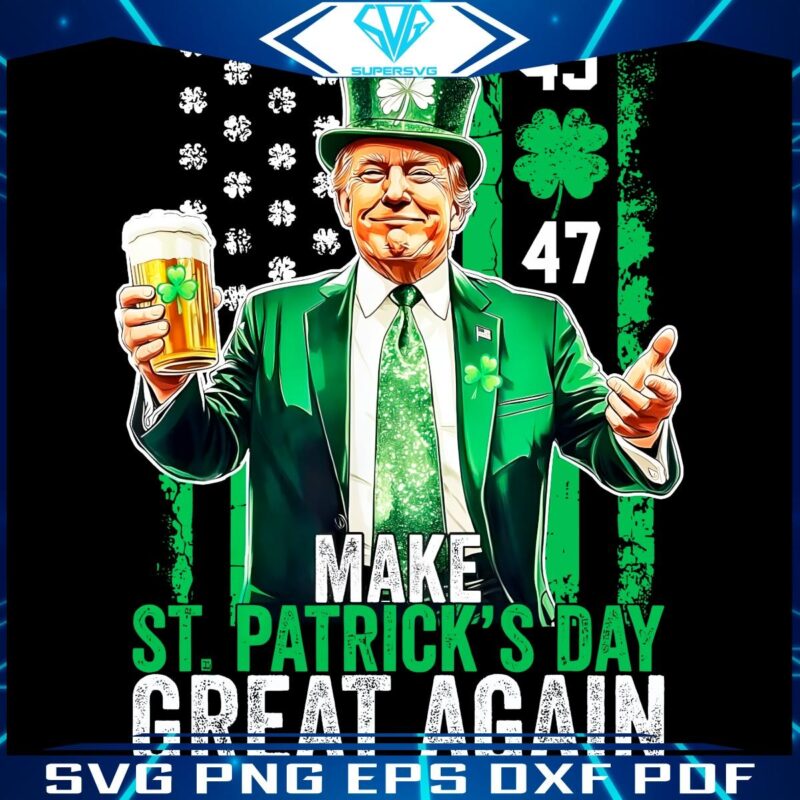 Trump 4547 Make St Patricks Day Great Again with Irish PNG