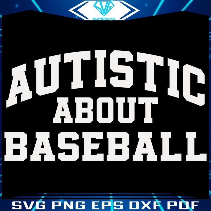 Baseball Passion Autistic SVG Design