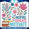 Boho Floral Teacher Inspire Educate Motivate SVGPNG