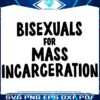 Support Mass Incarceration Bisexuals Unite SVG