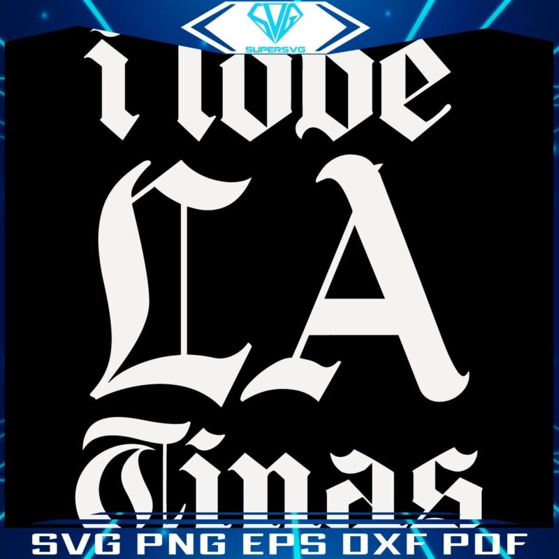 SVG Art Celebrate I Love La Tinas TV Series